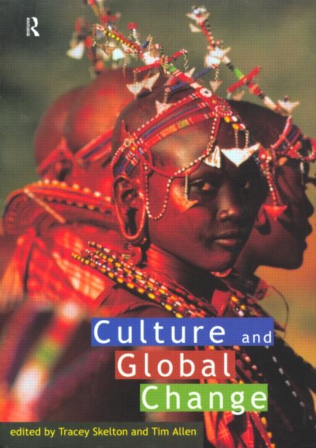 Culture and Global Change, Paperback / softback Book