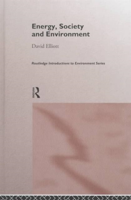 Energy, Society and Environment, Hardback Book