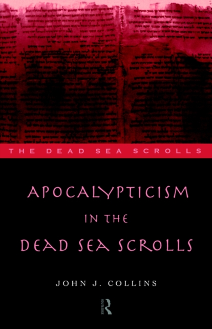 Apocalypticism in the Dead Sea Scrolls, Paperback / softback Book