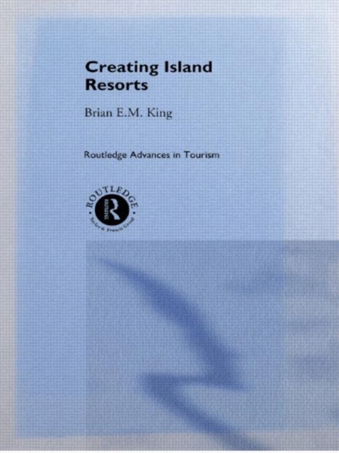 Creating Island Resorts, Hardback Book