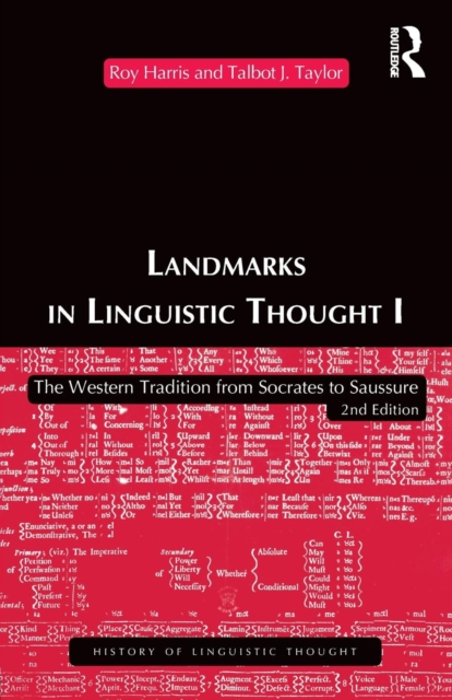 Landmarks In Linguistic Thought Volume I : The Western Tradition From Socrates To Saussure, Paperback / softback Book