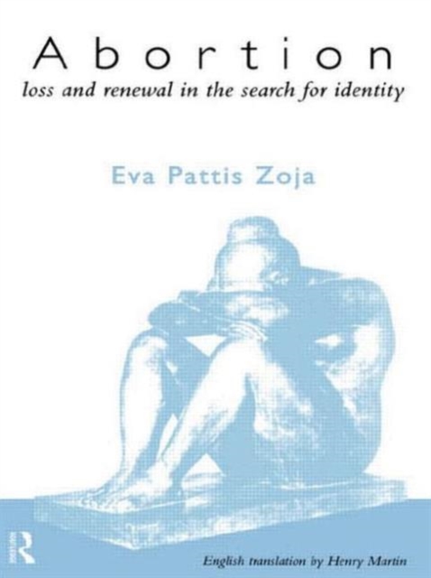 Abortion : Loss and Renewal in the Search for Identity, Paperback / softback Book
