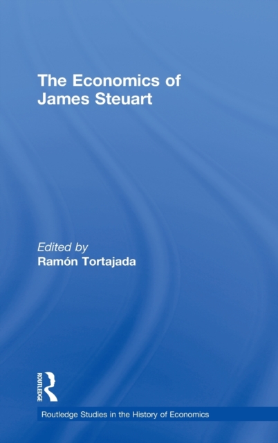 The Economics of James Steuart, Hardback Book
