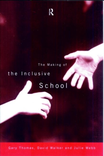 The Making of the Inclusive School, Paperback / softback Book