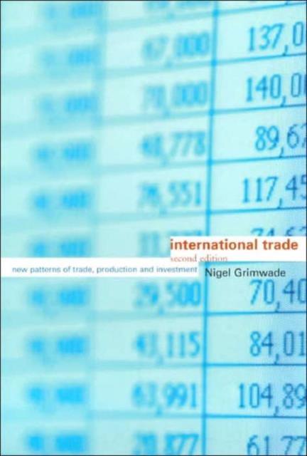 International Trade : New Patterns of Trade, Production and Investment, Hardback Book