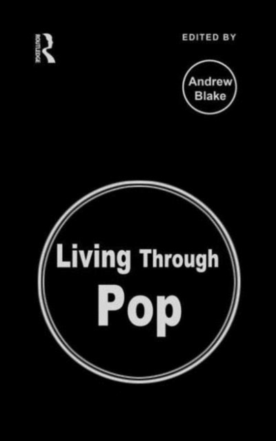 Living Through Pop, Hardback Book