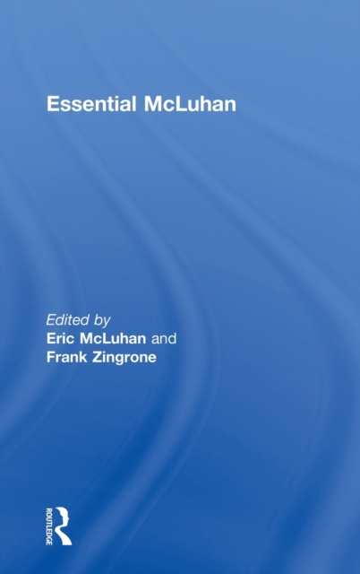 Essential McLuhan, Hardback Book