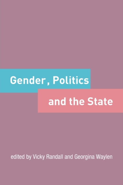 Gender, Politics and the State, Paperback / softback Book