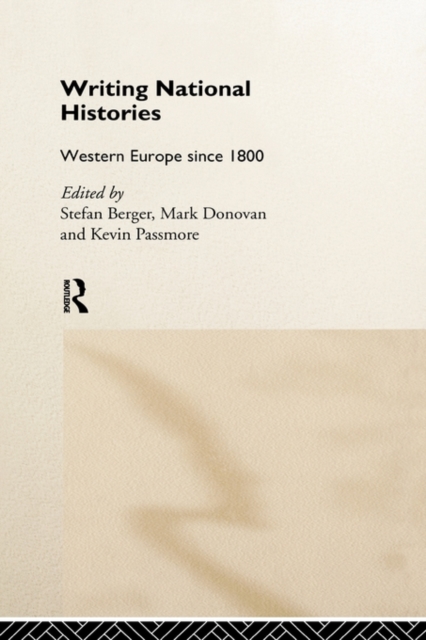 Writing National Histories : Western Europe Since 1800, Hardback Book