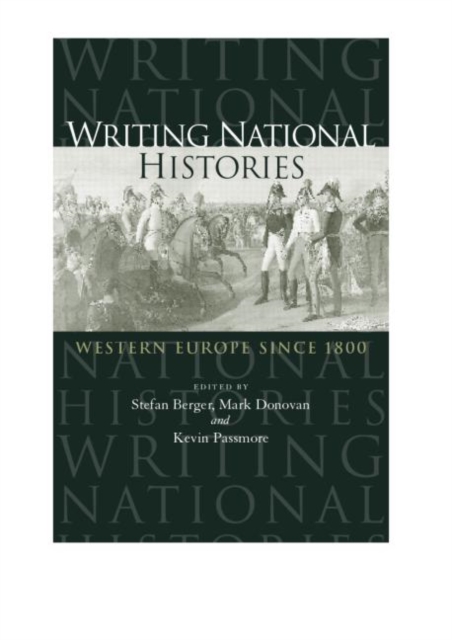 Writing National Histories : Western Europe Since 1800, Paperback / softback Book