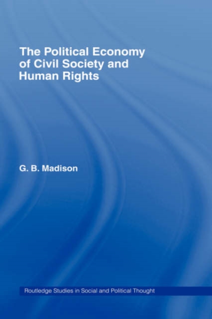 The Political Economy of Civil Society and Human Rights, Hardback Book