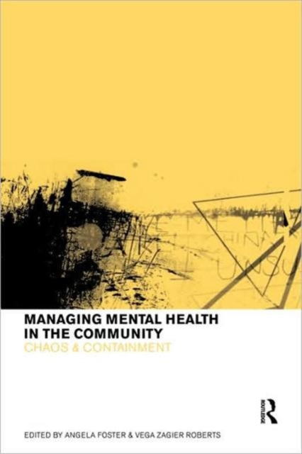 Managing Mental Health in the Community : Chaos and Containment, Paperback / softback Book
