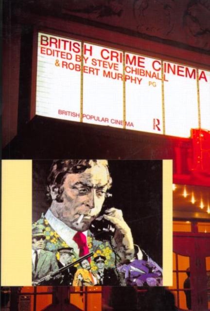 British Crime Cinema, Paperback / softback Book