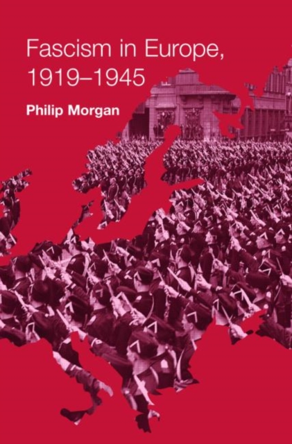 Fascism in Europe, 1919-1945, Paperback / softback Book