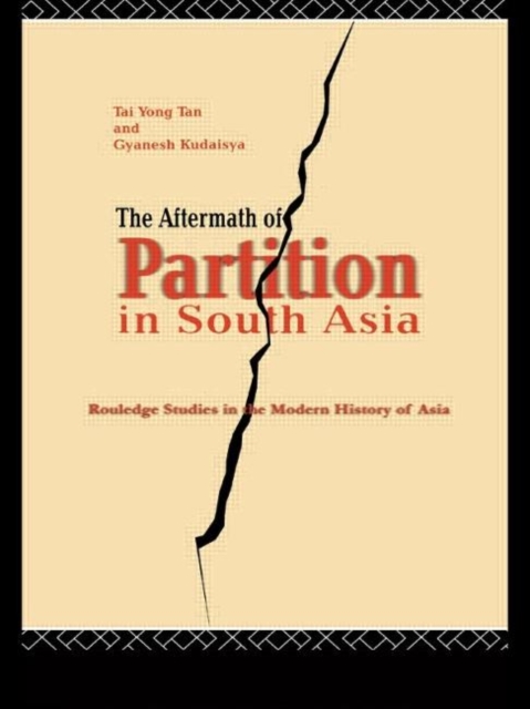 The Aftermath of Partition in South Asia, Hardback Book