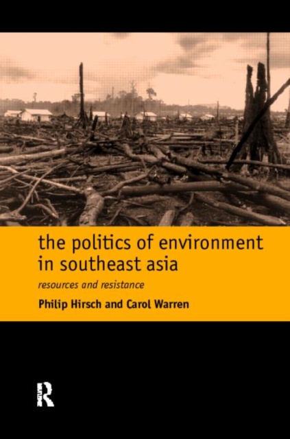 The Politics of Environment in Southeast Asia, Paperback / softback Book