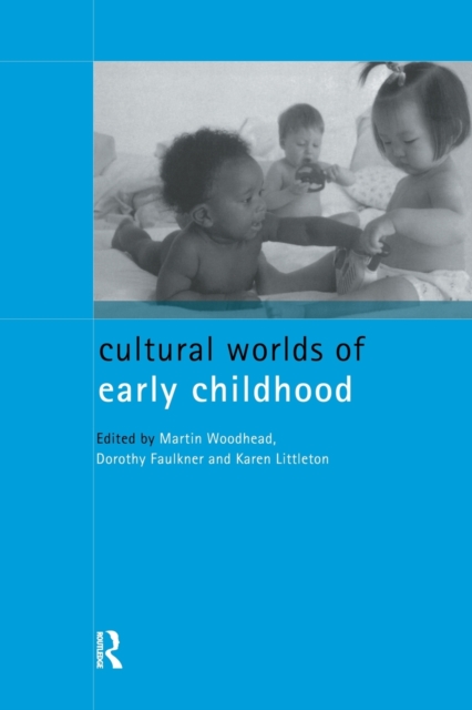 Cultural Worlds of Early Childhood, Paperback / softback Book