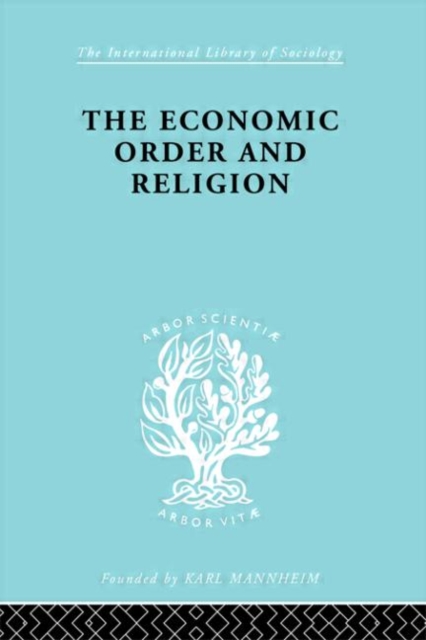 The Economic Order and Religion, Hardback Book