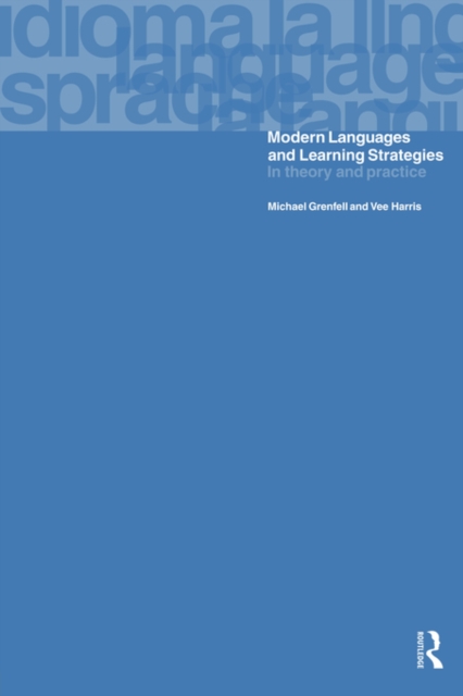 Modern Languages and Learning Strategies : In Theory and Practice, Paperback / softback Book