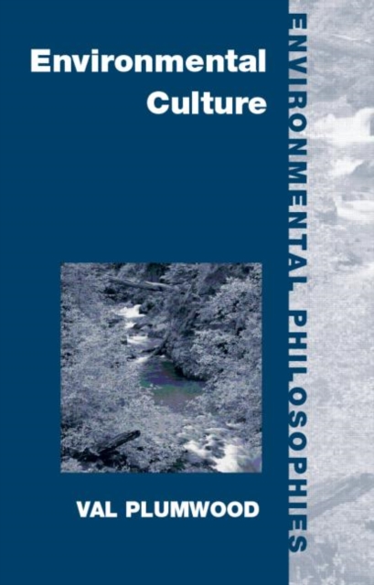 Environmental Culture : The Ecological Crisis of Reason, Paperback / softback Book