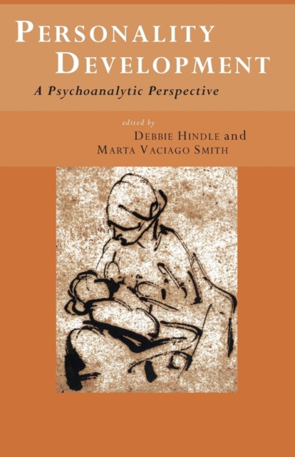 Personality Development : A Psychoanalytic Perspective, Paperback / softback Book