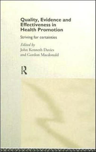 Quality, Evidence and Effectiveness in Health Promotion, Hardback Book