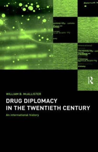Drug Diplomacy in the Twentieth Century, Hardback Book