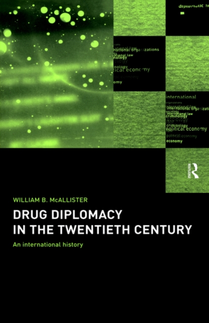 Drug Diplomacy in the Twentieth Century, Paperback / softback Book