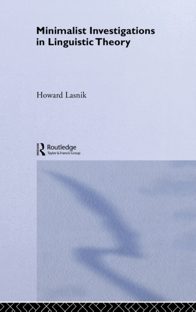 Minimalist Investigations in Linguistic Theory, Hardback Book