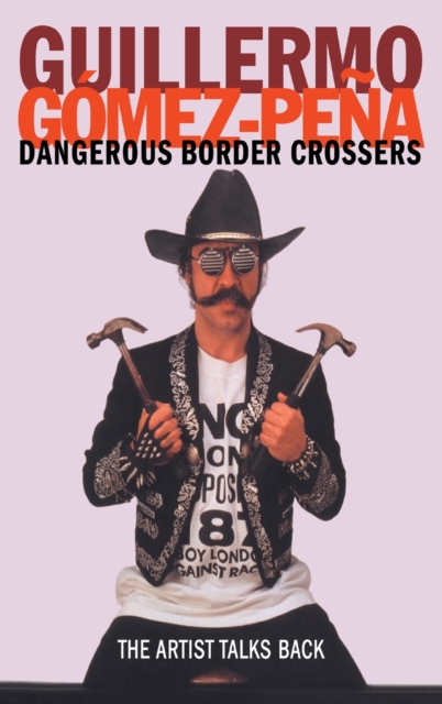 Dangerous Border Crossers, Hardback Book