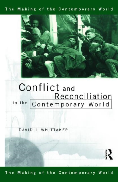 Conflict and Reconciliation in the Contemporary World, Hardback Book