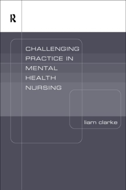 Challenging Ideas in Psychiatric Nursing, Paperback / softback Book