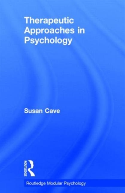 Therapeutic Approaches in Psychology, Hardback Book