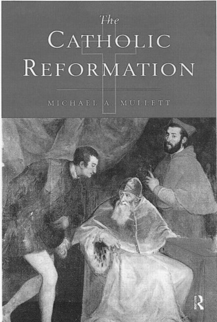 The Catholic Reformation, Paperback / softback Book