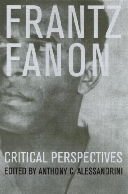 Frantz Fanon : Critical Perspectives, Paperback / softback Book