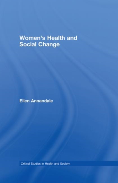 Women's Health and Social Change, Hardback Book