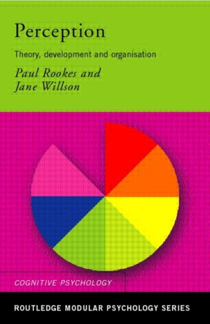 Perception : Theory, Development and Organisation, Hardback Book