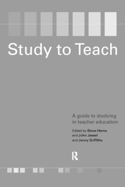 Study to Teach : A Guide to Studying in Teacher Education, Paperback / softback Book