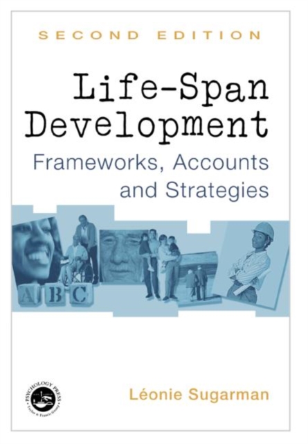 Life-span Development : Frameworks, Accounts and Strategies, Hardback Book