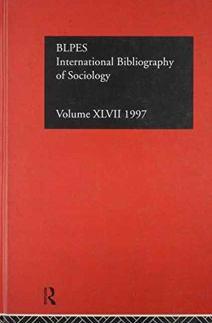 IBSS: Sociology: 1997 Vol 47, Hardback Book