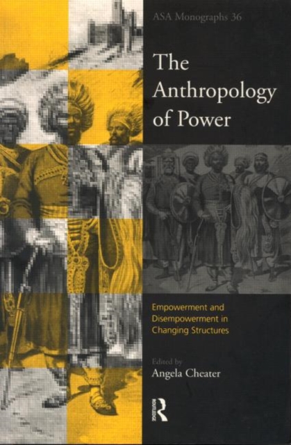 The Anthropology of Power, Paperback / softback Book