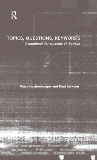 Topics, Questions, Key Words : A Handbook for Students of German, Hardback Book