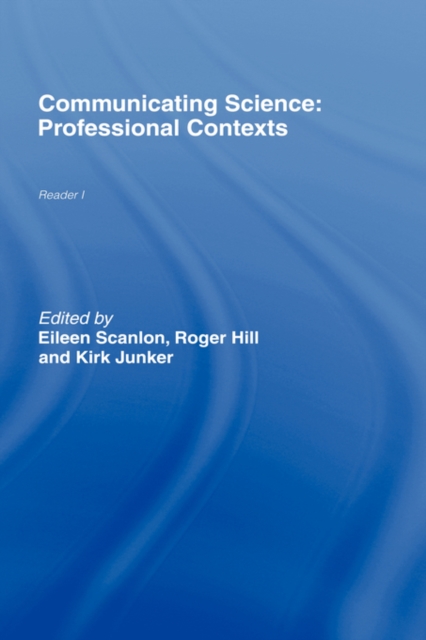 Communicating Science : Professional Contexts (OU Reader), Paperback / softback Book
