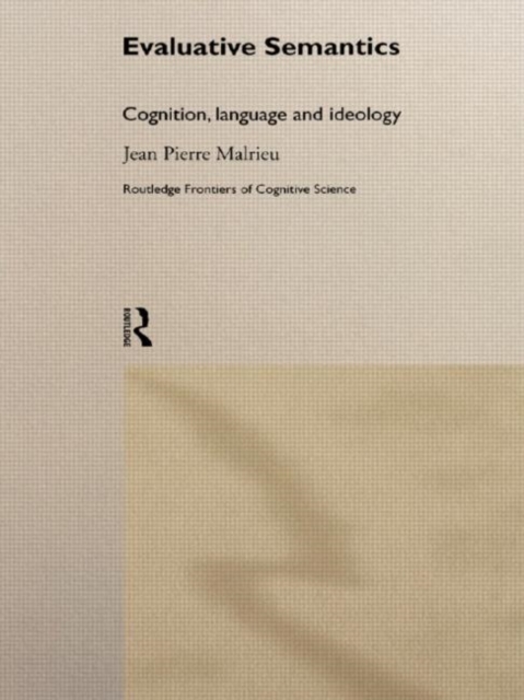 Evaluative Semantics : Cognition, Language and Ideology, Hardback Book