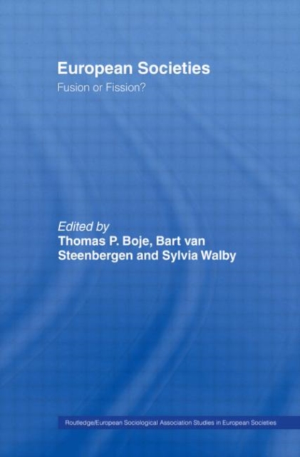 European Societies : Fusion or Fission?, Hardback Book