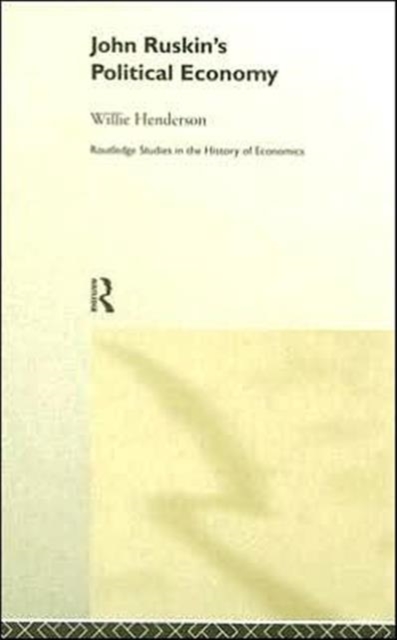 John Ruskin's Political Economy, Hardback Book