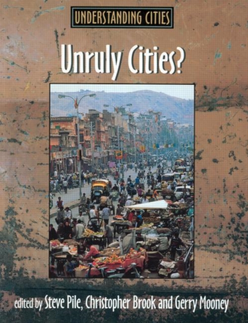 Unruly Cities? : Order/Disorder, Paperback / softback Book