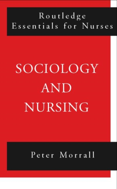 Sociology and Nursing : An Introduction, Paperback / softback Book