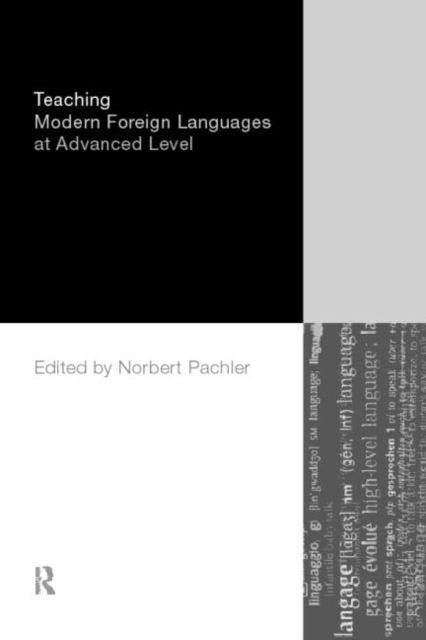 Teaching Modern Foreign Languages at Advanced Level, Paperback / softback Book
