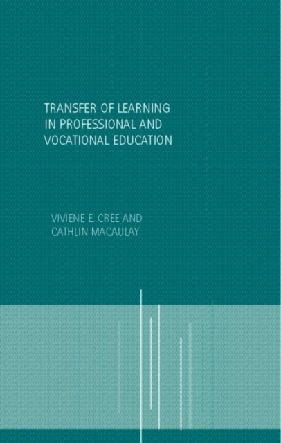 Transfer of Learning in Professional and Vocational Education : Handbook for Social Work Trainers, Paperback / softback Book